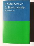Schurer, F. - It Dubeld Paradys. Blomlezing út syn dichtwerk. Editie ter gelegenheid van 100ste geboortedag