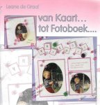 Leane de Graaf - van Kaart . . . tot Fotoboek . . .