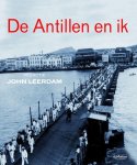 John Leerdam - De Antillen En Ik
