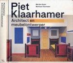 Kuper, Marijke & Monique Teunissen - Piet Klaarhamer: Architect en Meubelontwerper