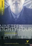 ORWELL, George - Nineteen Eighty Four. York Notes Advanced. Notes by Michael Sherborne