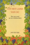 Nijs, Jan de - Uit het land van OC - Het jaar rond op een wijnboerderij