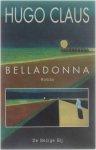 Hugo Claus - Belladonna - Scènes uit het leven in de provincie