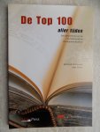 Witteveen, A. Visser,Kees. - De Top 100 aller tijden.Een bespreking van de 100 belangrijkste managementboeken.