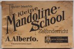Alberto A - Populair bewerkte Kleine Mandolineschool voor Zelfonderricht Bevattende de belangrijkste aanwijzingen over notenleer vingeroefeningen melodieen en afbeeldingen en over houding van het instrument Alberto A - Populair bewerkte Kleine Mandolineschool voor Zelfonderricht Bevattende de belangrijkste aanwijzingen over notenleer vingeroefeningen melodieen en afbeeldingen en over houding van het instrument
