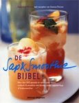 Olivier, Susannah, Farrow, Joanna. - De sap- & smoothiebijbel / meer dan 160 gezonde en verfrissende sapjes, cocktails & smoothies met blender, mixer, sapcentrifuge of keukenmachine