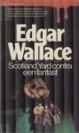 Wallace, Edgar - Scotland yard contra een fantast