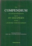 W. de [e.a., sst.] Leeuw - Een compendium van achtergrondinformatie bij de 491 gezangen uit het liedboek voor de kerken