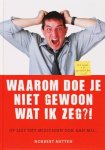 N. Netten - Waarom doe je niet gewoon wat ik zeg