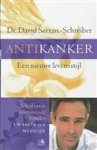Servan-Schreiber, David - Antikanker -  een nieuwe levensstijl