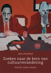 Alex Straathof, Alex Straathof - Zoeken naar de kern van cultuurverandering