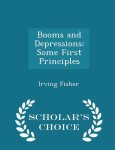 Irving Fisher - Booms and Depressions