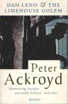 Ackroyd, Peter - Dan Leno and the Limehouse Golem Ackroyd, Peter - Dan Leno and the Limehouse Golem