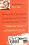 Theroux, Paul.  Vertaald door Benno Barnard - Saint Jack  .. Een geestige spitsvondig en dikwijls ontroerend zelfportret  van een gedenkwaardigen Schelm