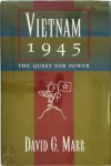 David G. Marr - Vietnam 1945 The Quest for Power