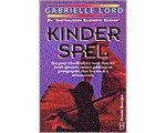Lord - Kinderspel. - Gabrielle Lord. Lord - Kinderspel. - Gabrielle Lord.