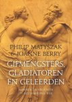 Philip Matyszak 79305, Joanne Berry 80337 - Gifmengsters, gladiatoren en geleerden Mannen en vrouwen in het Romeinse Rijk