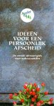Reith, Nicoline - Ideeën voor een persoonlijk afscheid. Gids van bijzondere uitvaartondernemers. Inhoud: