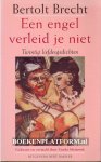 Brecht, Bertolt - Een engel verleid je niet