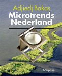 Adjiedj Bakas - Microtrends Nederland