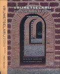 Baker, Tony - Vrijmetselarij: Stoffelijk, moreel en mystiek Baker, Tony - Vrijmetselarij: Stoffelijk, moreel en mystiek