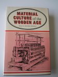 Brooke, Hindle (ed.) - Material culture of the wooden age