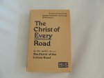 STANLEY JONES, E. - The Christ of every road ------ The Christ of the indian road