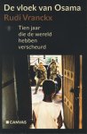 Rudi Vranckx - De vloek van Osama tien jaar die de wereld hebben verscheurd