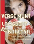 Karin Vaneker, Pieter / Staats, Erwin Ouddeken - Verse munt, lamsbout en baklava uit de Turks-Amsterdamse keuken van Meliha Genco