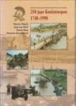 ELANDS, MARTIN / HOOF, JOEP VAN / KLEP, CHRIS / ROOZENBEEK, HERMAN - 250 Jaar Genietroepen 1748 - 1998