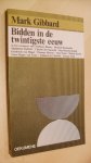 Gibbard Mark - Bidden in de twintigste eeuw