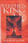 King, Stephen - Wolven van de Calla. Deel 5 van de cyclus: De donker toren.