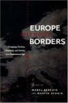 Berezin, Mabel & Martin Schain (eds.) - Europe without borders : remapping territory, citizenship, and identity in a transnational age.