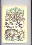 BEIJERBERGEN VAN HENEGOUWEN, KEES & MARTIN BRINK (tekeningen) - Van Beest en Boel tot Zwijn en Pan - een kolderserie van ....