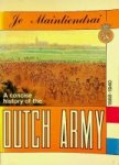Amersfoort, H. a.o. - A concise history of the Dutch Army 1568-1940