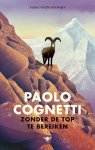 Paolo Cognetti - Zonder de top te bereiken