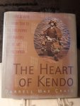 Darrell Max Craig - The heart of Kendo / A comprehensive introduction to the philosophy and practice of the art of the sword