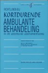 G J Methorst - Richtlijnen bij kortdurende ambulante behandeling in de geestelijke gezondheidszorg / CCD-Reeks