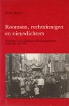 Groot Frans - Roomsen, rechtzinnigen en nieuwlichters, verzuiling in een Hollandse plattelandsgemeente, Naaldwijk 1850 - 1930