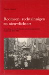 Groot Frans - Roomsen, rechtzinnigen en nieuwlichters, verzuiling in een Hollandse plattelandsgemeente, Naaldwijk 1850 - 1930