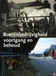 Koldeweij, E.F. - Boerenbedrijvigheid voortgang en behoud