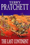Terry Pratchett 14250 - The Last Continent A Discworld Novel