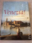 Bijl, A. - Venezia ! / Venetiaanse kunst uit de 18de eeuw