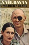 DAYAN, Lt. YAEL - A soldier's diary. Sinai 1967