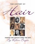 Robin Bryer 182598 - The History of Hair Fashion and Fantasy Down the Ages