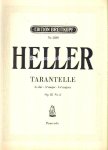 Heller, Stephen - Tarantelle fur Klavier zu zwei Handen