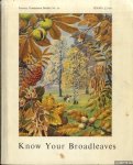 Edlin, Herbert L. - Know Your Broadleaves