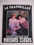 Boizeau, Jean (ed.). - Le Crapouillot. Magazine non conformiste. Petite histoire des maisons closes. Nouvelle serie-no. 42. Printemps 1977. Boizeau, Jean (ed.). - Le Crapouillot. Magazine non conformiste. Petite histoire des maisons closes. Nouvelle serie-no. 42. Printemps 1977.