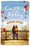 Cathy Kelly - Between Sisters