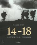Richard Overy - 14-18 Van Sarajevo tot Versailles
